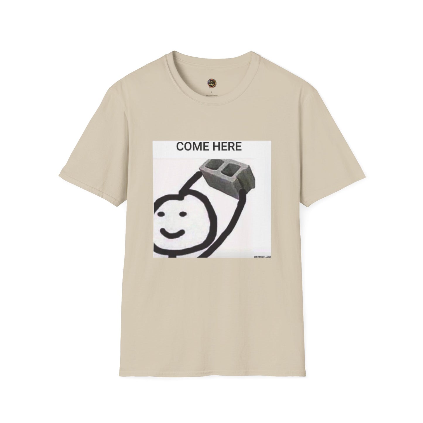 Come Here T-Shirt