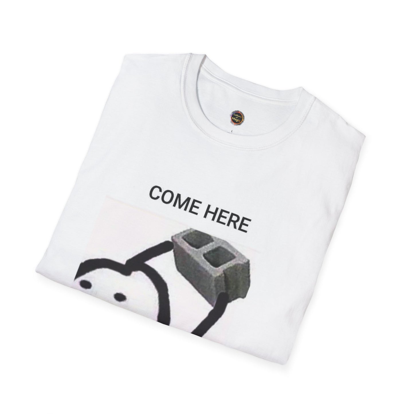 Come Here T-Shirt